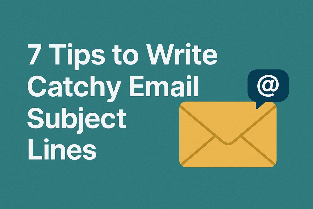 7 Tips to Write Catchy Email Subject Lines