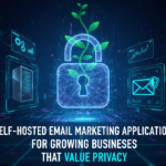 Self Hosted Email Marketing Application for Growing Businesses That Value Privacy